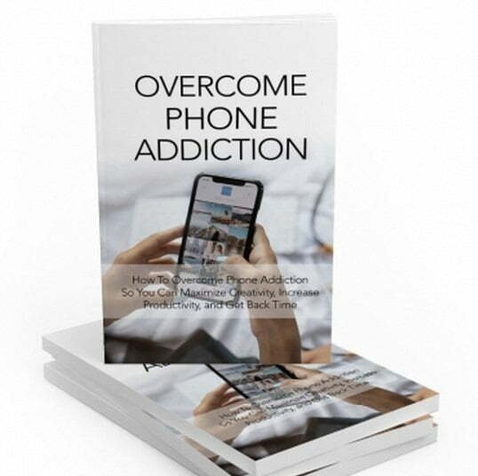 img_12731_01_538x600 Overcome Phone Addiction – eBook with Resell Rights - Image 1